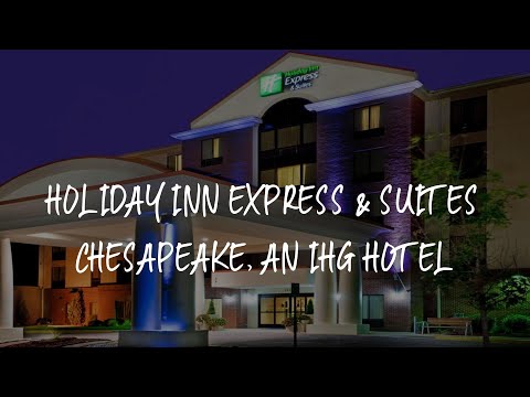 Holiday Inn Express & Suites Chesapeake, an IHG Hotel Review - Chesapeake , United States of America