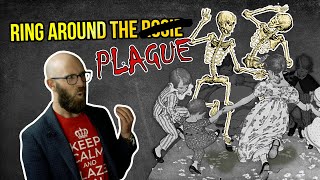 Is Ring Around the Rosie Really About the Plague?