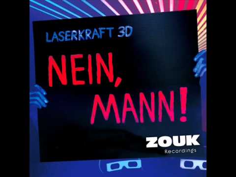 laserkraft 3D - nein, mann [ remixxxx ]