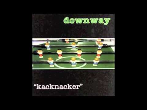 Downway - Here Today Gone Today