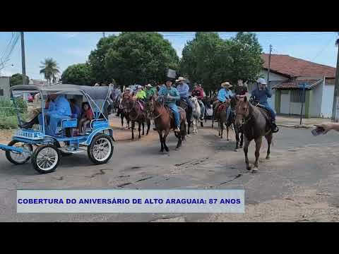 COBERTURA DO ANIVERSÁRIO DE ALTO ARAGUAIA  87 ANOS