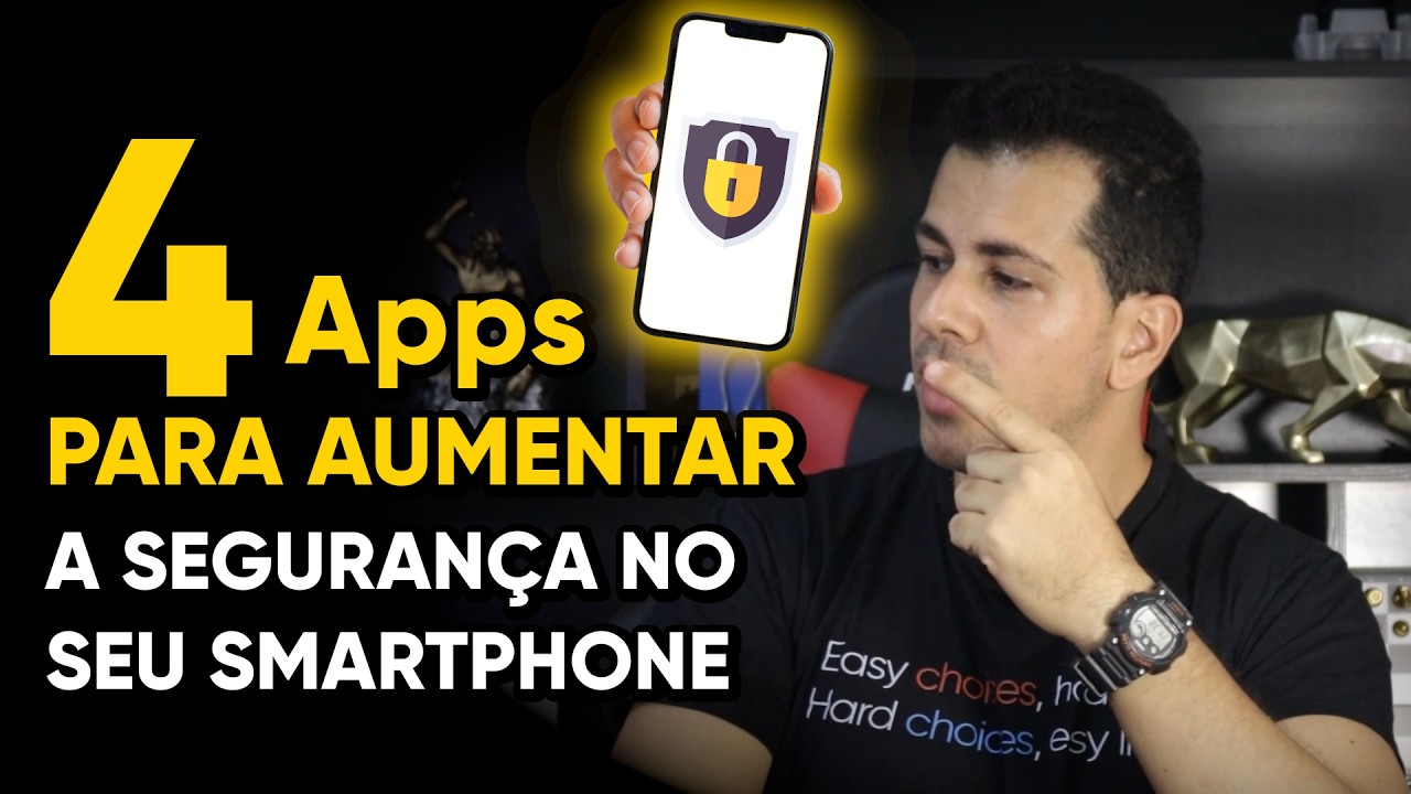 4 aplicativos para AUMENTAR a segurança no seu Celular