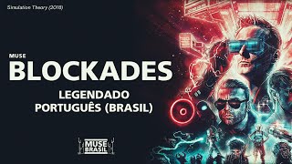 Muse - Blockades | Legendado Português (Brasil)
