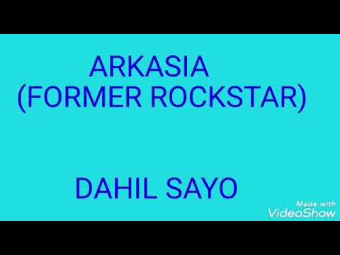 ROCKSTAR/ARKASIA - DAHIL SAYO (w/ lyrics)