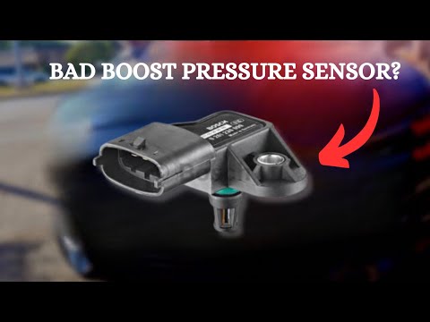 TOP 8 SYMPTOMS OF A BAD BOOST PRESSURE SENSOR
