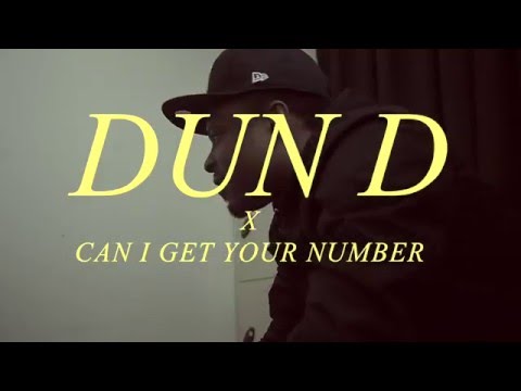 Dun D - Can I Get Your Number (Prod By Rymez) | @OfficialDunD