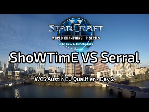 ShoWTimE VS Serral - Finał - WCS Austin EU Qualifier - Day 2