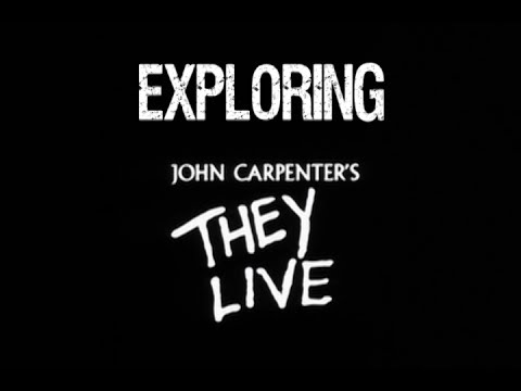 Exploring They Live