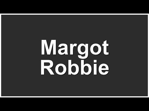 Margot Robbie Pronunciation | Margot Robbie Meaning | How to Pronounce Margot Robbie Correctly