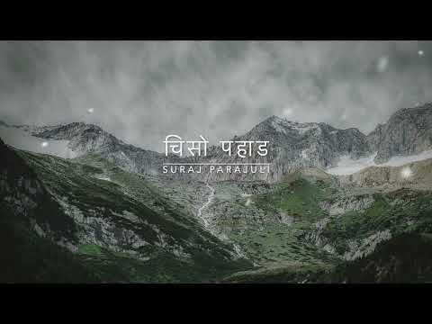 Suraj Parajuli - Chiso Pahaad (चिसो पहाड)
