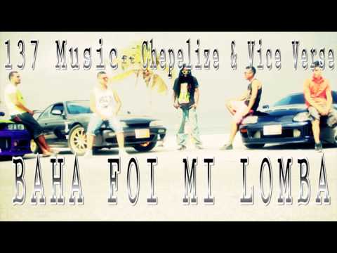 137 Music  ft. Vice Verse & Chepelize - Baha Foi Mi Lomba (Audio)