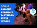 Top 10 Famous Red Light Districts in the World - A Place That You Did Not Know Yet #top10rankings