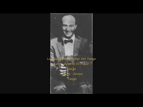 Alberto Di Paulo - Lo Llamaban El Sr Del Tango