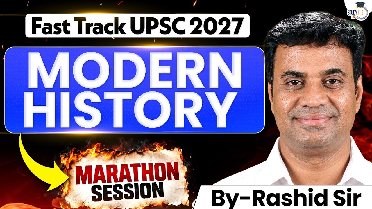 UPSC 2027 Modern History Marathon: Complete Modern History in One Go | StudyIQ IAS