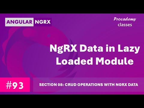 #93 Using NgRX Data in Lazy Loaded Module | State Management in Angular with NgRX