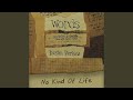No Kind Of Life (Words 2013)