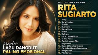 Download lagu RITA SUGIARTO Playlist Cinta Air Mata Lagu Dangdut Paling Emosional Nonstop mp3