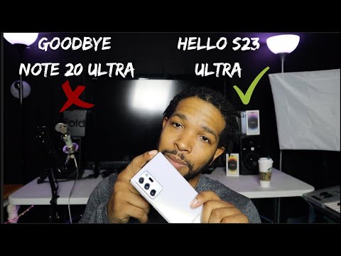 Why I'm Upgrading from the Note 20 Ultra to the S23 Ultra