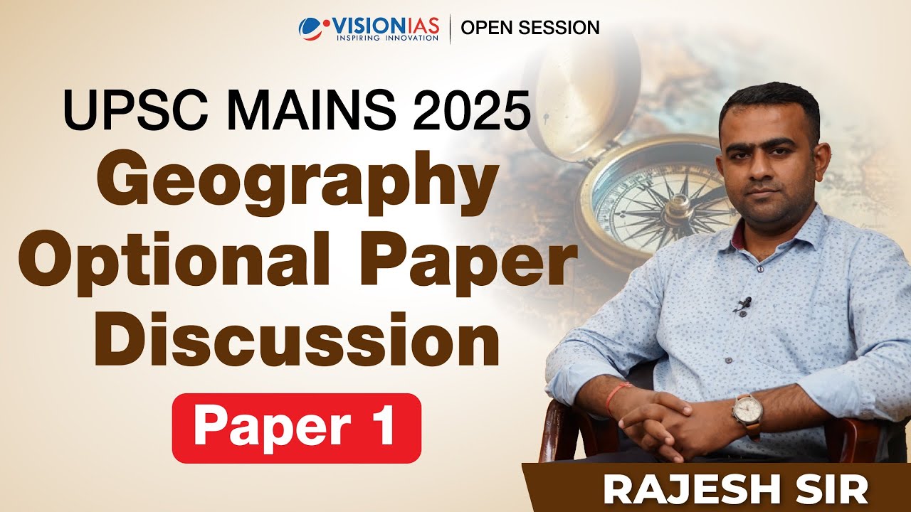 🗺️ UPSC Mains 2025 – Geography Optional Paper 1 Discussion