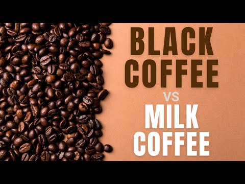 Black Coffee vs Milk Coffee
