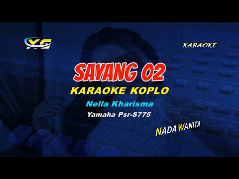 Nella Kharisma Sayang 02 Karaoke Koplo (Yamaha Psr-S775)