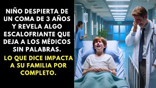 NIÑO DESPIERTA DE UN COMA Y REVELA UN SECRETO QUE DEJA A LOS MÉDICOS Y A SU FAMILIA EN SHOCK!