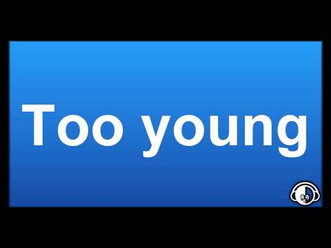 "Too Young" - Sean Kingston FT. Lil Fizz (LYRICS)