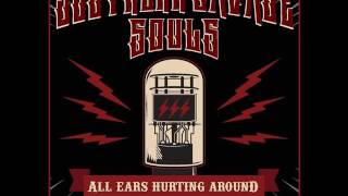 Southern Savage Souls - All Ears Hurting Around (Full Album)