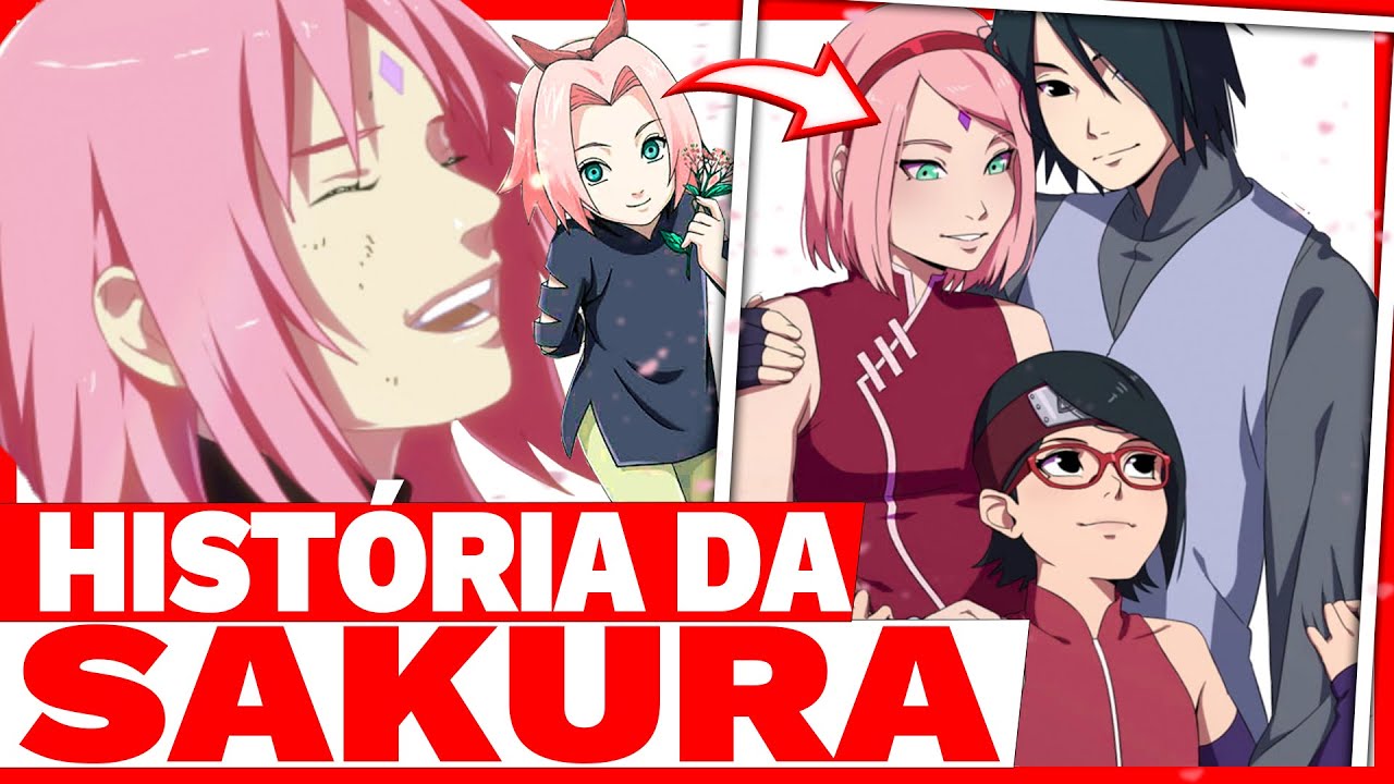 A HISTÓRIA DE SAKURA HARUNO | A VIDA DE SAKURA UCHIHA!