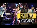 YolanDa Brown & Afrikan Boy - Gentleman (Felabration 2016)