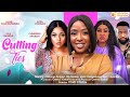 CUTTING TIES Chinonso Arubayi Ola Daniels April Chidinma Latestnollywood Movie Unchenna Mbunabo TV
