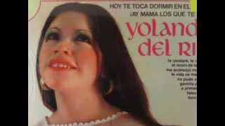 El Dia Que me Acaricies Llorare - Yolanda del Rio (Buen Sonido)