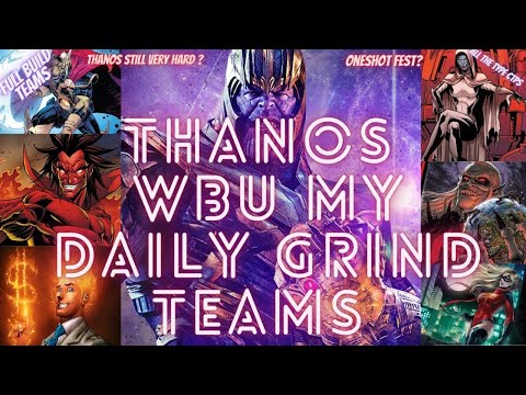 THANOS WBU  - MY DAILY GRIND TO COMPLETE STAGE 99 - MY BEST 5 + TEAMS TO USE | Marvel Future Fight