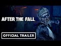 After the Fall - Official 'Closer Look' Trailer