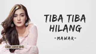 Download lagu Mawar De Jongh - Tiba Tiba Hilang (Lyrics) mp3 Download lagu Mawar De Jongh - Tiba Tiba Hilang (Lyrics) mp3