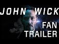 John Wick (Fan Trailer) ft. Justice