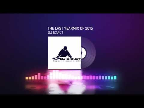 Dj. Exact - The last Yearmix of 2015