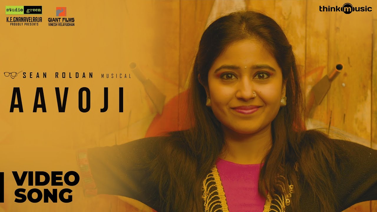 Aavoji Song Lyrics | Mehandi Circus | Santhosh Narayanan