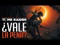 Shadow Of The Tomb Raider: vale La Pena