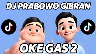 Download lagu DJ PRABOWO GIBRAN OKE GAS 2 - VIRAL TIKTOK REMIX TERBARU 2024 mp3 Download lagu DJ PRABOWO GIBRAN OKE GAS 2 - VIRAL TIKTOK REMIX TERBARU 2024 mp3
