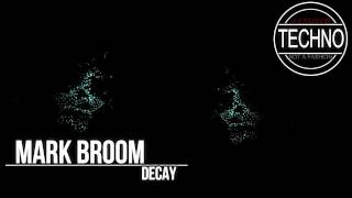 Mark Broom -  Decay