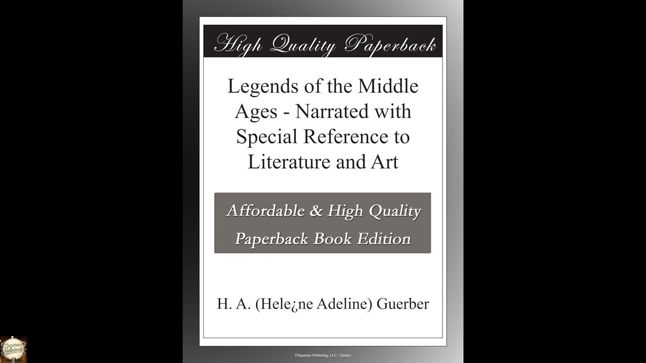 Legends of the Middle Ages - Narrated with Special Reference to Literature and Art