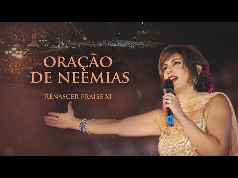 Renascer Praise 11 - Oração de Neemias (Ao Vivo)