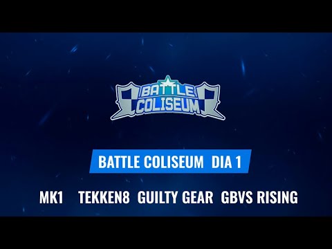 BATTLE COLISEUM DIA 1 - MK1 TEKKEN8 GUILTY GEAR GRANBLUE