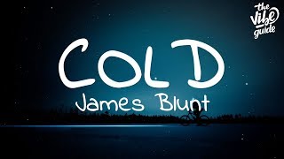 James Blunt - Cold (Lyrics)