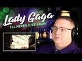 Lady Gaga Reaction | “I'll Never Love Again” (A Star Is Born) Lady Gaga Reaction | “I'll Never Love Again” (A Star Is Born)