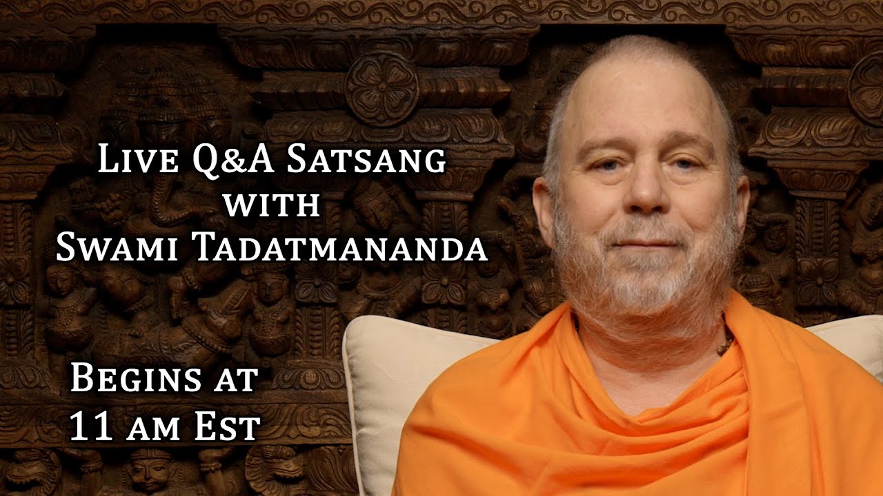 Live Satsang (Q&A) with Swami Tadatmananda (17 November 2024)