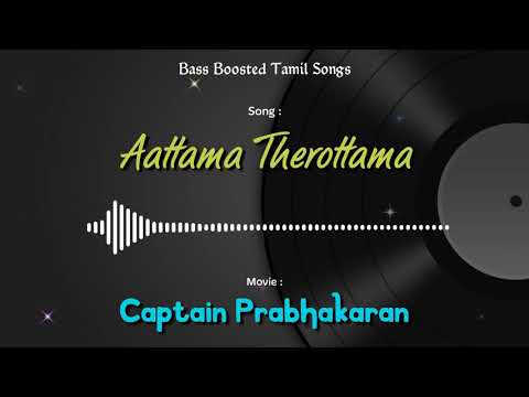 Aattama Therottama - Captain Prabhakaran - @bassboostedtamilsongs4170 - Use Headphones 🎧.