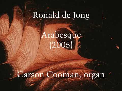 Ronald de Jong — Arabesque (2005) for organ