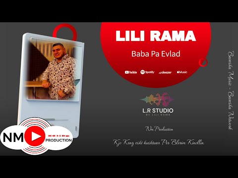 Lili Rama - Baba Pa Evlad [ Dedikuar Per Blerim Kinollin ]